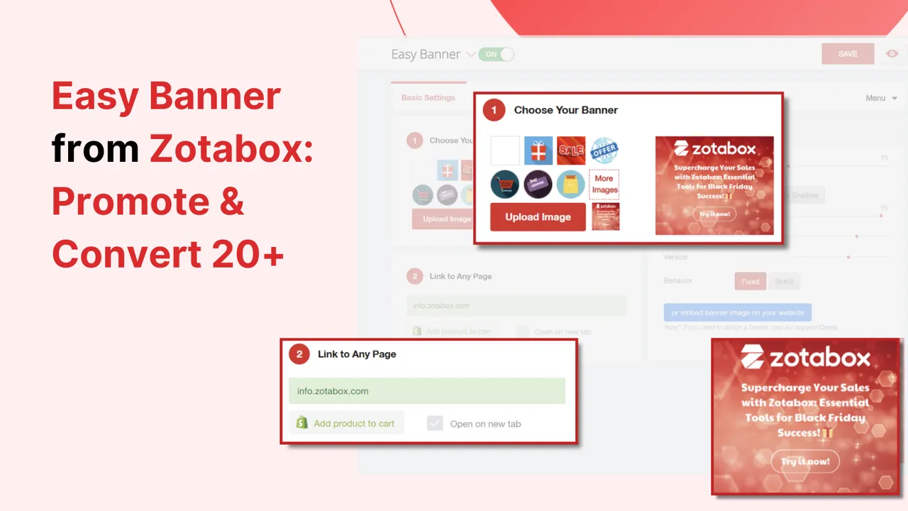 Easy banner tool from Zotabox: Promote & Convert 20+ to capture customer attention, boosting clicks and sales, especially during peak shopping seasons. 