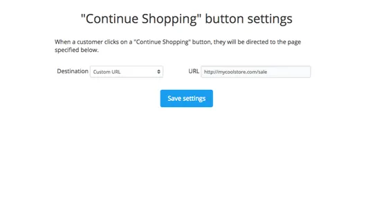 Custom URL for ‘Continue Shopping’ Buttons screenshot