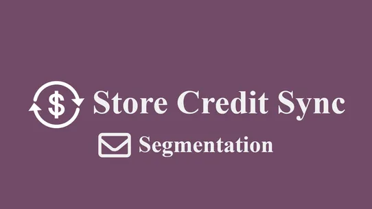 SCS Store Credit Email Segment screenshot